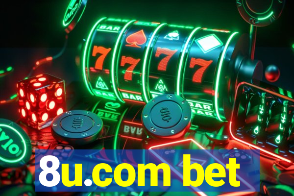 8u.com bet